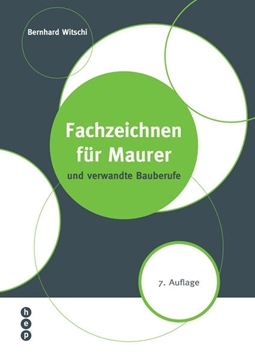 Bild von Witschi, Bernhard: Fachzeichnen für Maurer