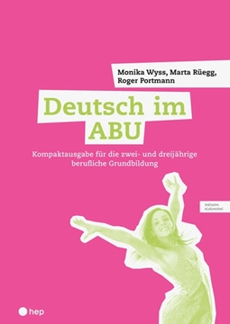 Bild von Wyss, Monika: Deutsch im ABU (Print inkl. digitales Lehrmittel, Neuauflage 2023)