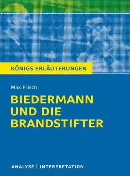 Bild von Frisch, Max: Biedermann und die Brandstifter von Max Frisch - Textanalyse und Interpretation