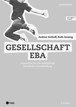 Bild von Guthoff, Andrea: Gesellschaft EBA, Arbeitsheft (Print inkl. digitaler Ausgabe, Neuauflage 2024)