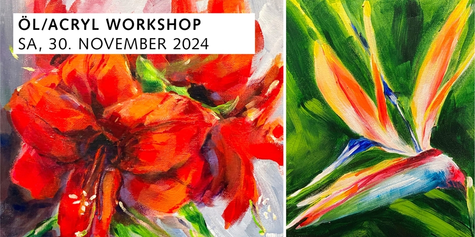 Öl/Acryl Workshop – Blumen, 30.11.2024